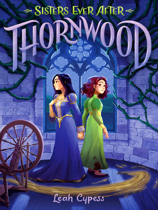 Title details for Thornwood by Leah Cypess - Wait list